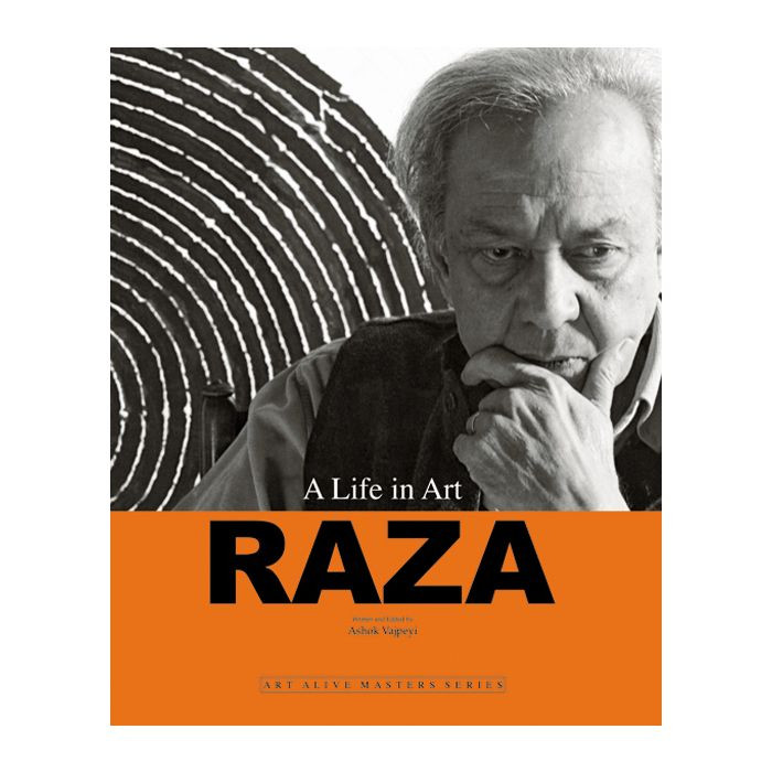 A LIFE IN ART: RAZA : ART ALIVE MASTER SERIES