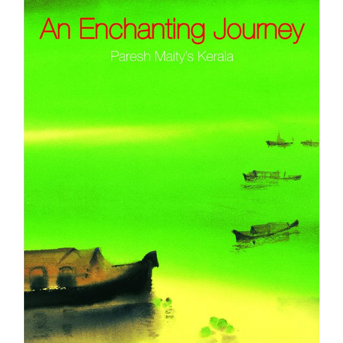 AN ENCHANTING JOURNEY : Paresh Maity’s Kerala